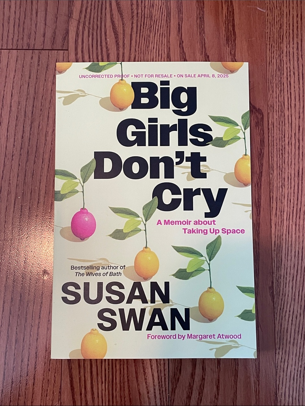 2/$15 ARC, Big Girls Don’t Cry: A Memoir About Taking Up Space by Susan Swan